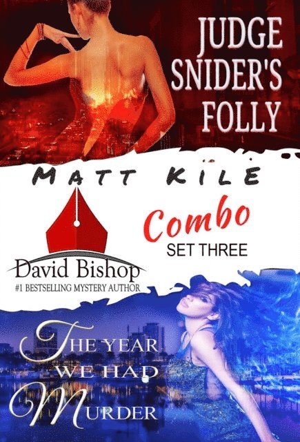 David Bishop - Matt Kile Combo Set Three. 2 novels and an excerpt, E-bok