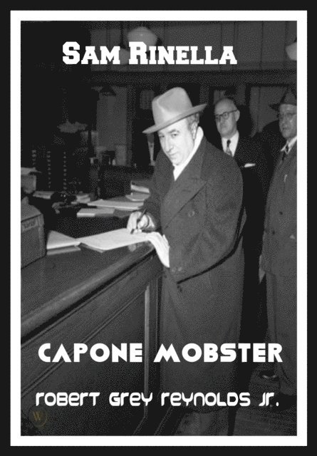 Jr Robert Grey Reynolds - Sam Rinella Capone Mobster, E-bok. Tillgänglighet: Lägg i varukorg