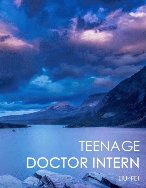 LIU FEI - Teenage Doctor Intern, E-bok
