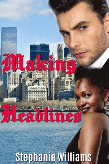 Stephanie Williams - Making Headlines, E-bok
