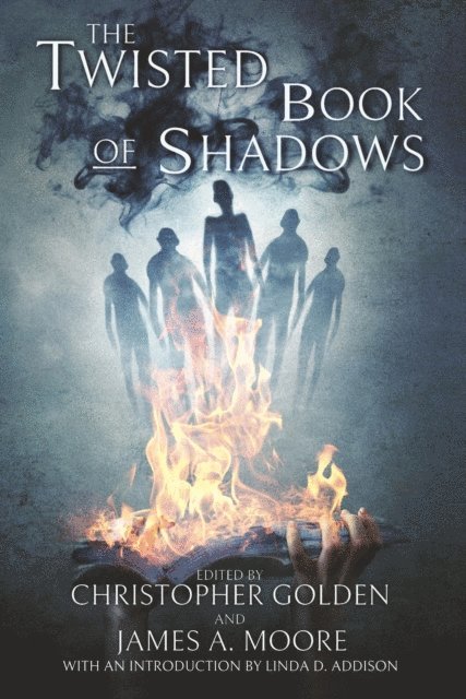James A. Moore, Christopher Golden - Twisted Book of Shadows, E-bok