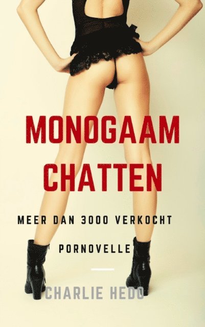 Charlie Hedo - Monogaam Chatten, E-bok. Tillgänglighet: Lägg i varukorg