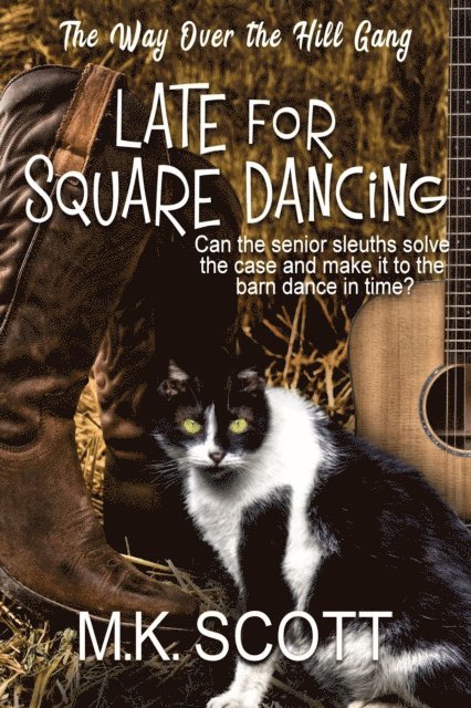 M K Scott - Late for Square Dancing, E-bok