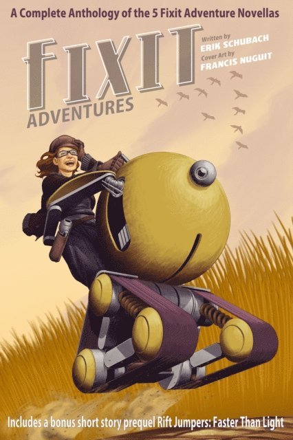 Erik Schubach - Fixit Adventures Anthology, E-bok