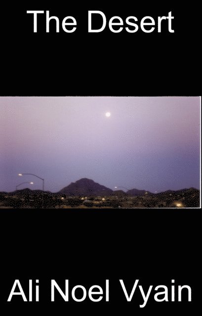 Ali Noel Vyain - Desert, E-bok