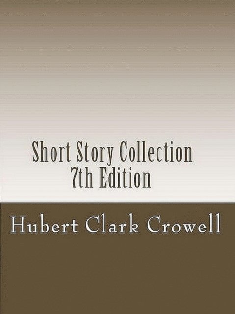 Hubert Crowell - Short Story Collection 7th Edition, E-bok. Tillgänglighet: Lägg i varukorg