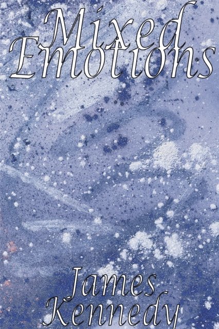 James Kennedy - Mixed Emotions, E-bok