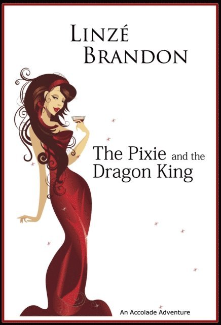 Linze Brandon - Pixie and the Dragon King, E-bok