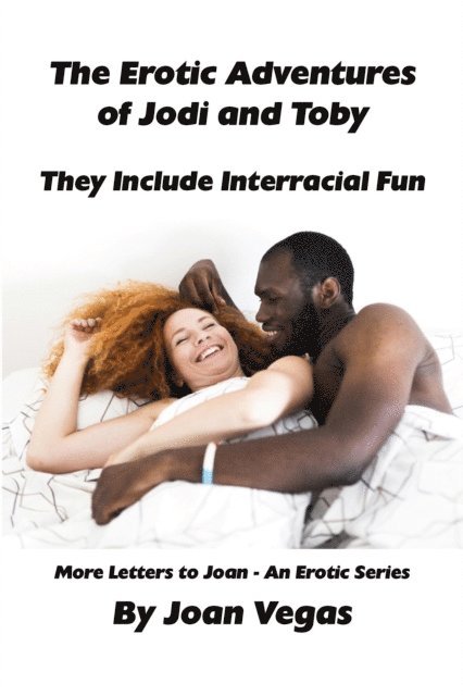 Joan Vegas - Erotic Adventures of Jodi and Toby, E-bok