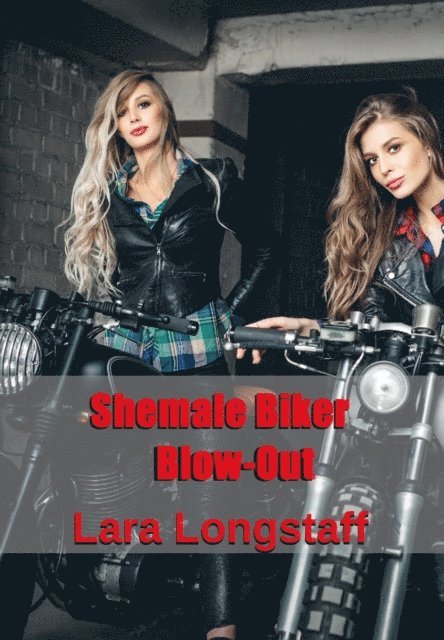 Shemale Biker Blow-Out