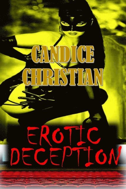 Candice Christian - Erotic Deception, E-bok