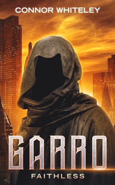 Connor Whiteley - Garro: Faithless, E-bok