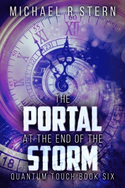 Michael R. Stern - Portal At The End Of The Storm, E-bok