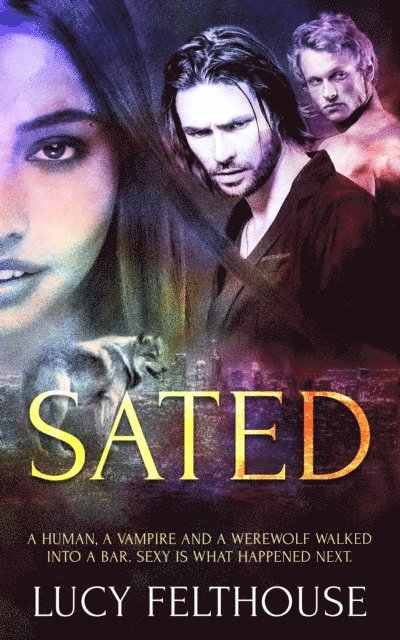 Lucy Felthouse - Sated, E-bok