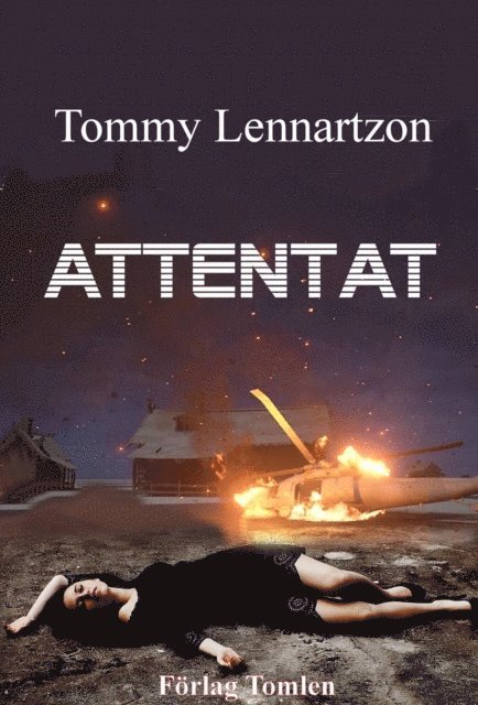 Tommy Lennartzon - Attentat, E-bok