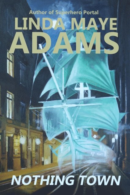 Linda Maye Adams - Nothing Town, E-bok