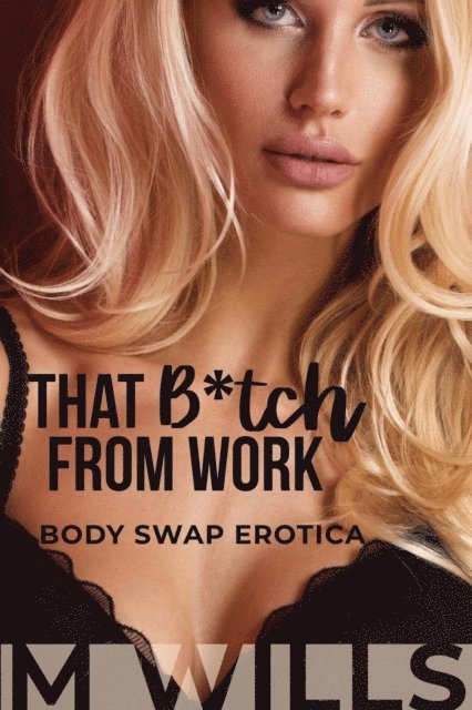M Wills - That B*tch From Work, E-bok. Tillgänglighet: Lägg i varukorg