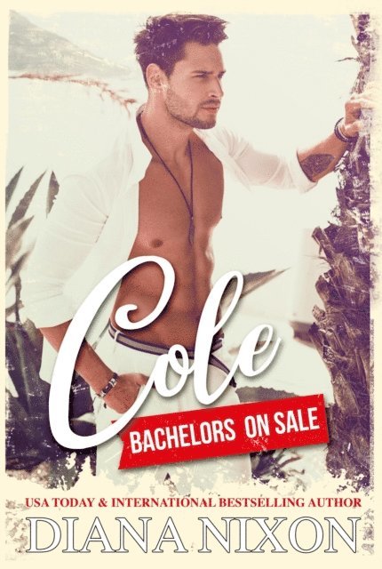 Diana Nixon - Cole: Bachelors On Sale, E-bok