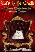 Cat's In The Cradle - A Pet Detective Mystery