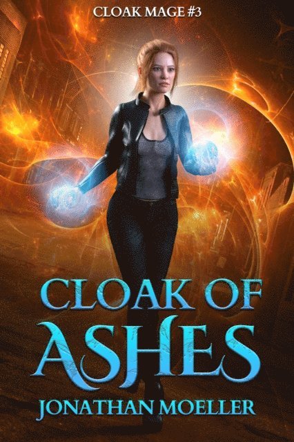 Jonathan Moeller - Cloak of Ashes, E-bok