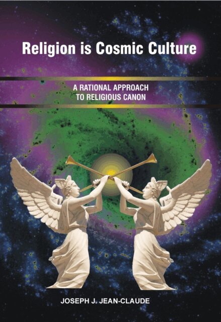Joseph J. Jean-Claude - Religion is Cosmic Culture, E-bok