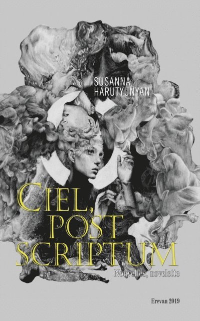 Susanna Harutyunyan - Ciel, post scriptum, E-bok