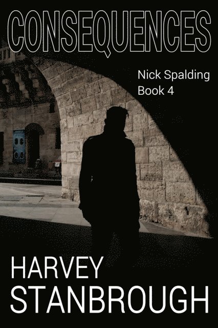 Harvey Stanbrough - Consequences, E-bok