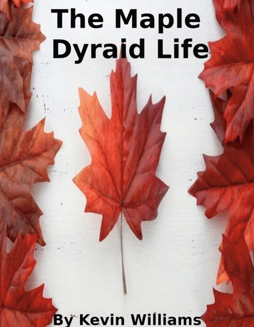 Kevin Williams - Maple Dyraid Life, E-bok