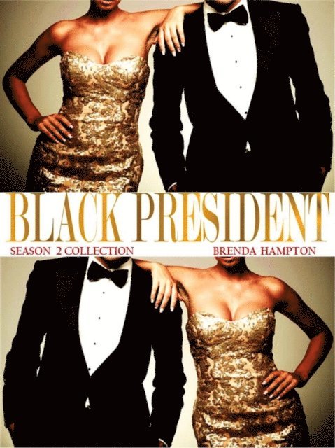 Brenda Hampton - Black President Season 2 Collection, E-bok