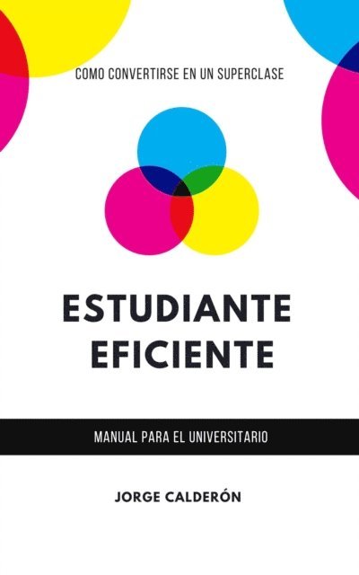 Jorge Calderon - Estudiante Eficiente (Manual para el universitario), E-bok