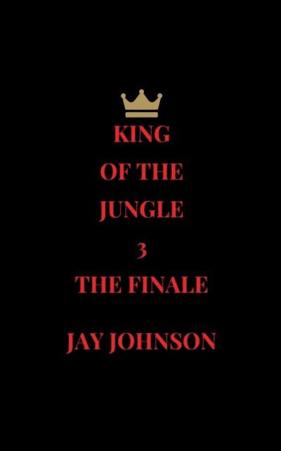 Jay Johnson - King Of The Jungle 3: The Finale, E-bok