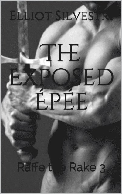 Elliot Silvestri - Exposed Epee, E-bok