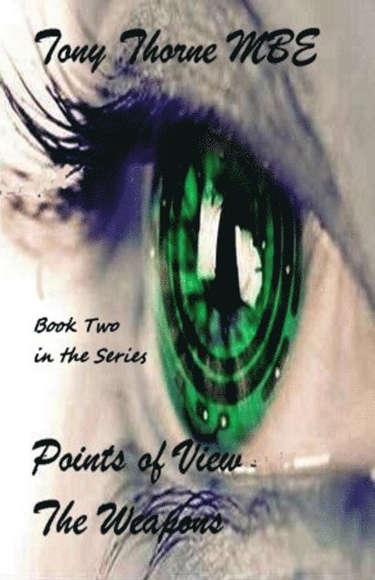 Tony Thorne MBE - Points of View - The Weapons, E-bok. Tillgänglighet: Lägg i varukorg