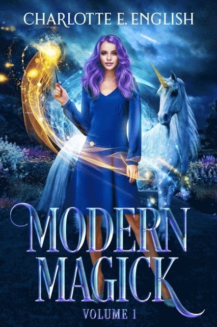 Charlotte E. English - Modern Magick, Volume 1 (Books 1-3), E-bok