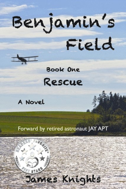 James Knights - Benjamin's Field: Rescue (Book One), E-bok