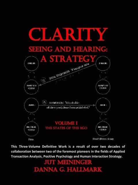 Clarity: Seeing and Hearing: A Strategy Vol. I