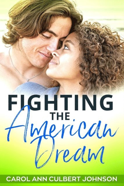 Carol Ann Culbert Johnson - Fighting the American Dream, E-bok