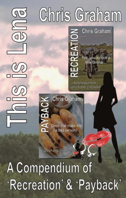 Chris Graham - This is Lena: A Compendium of 'Recreation' & 'Payback', E-bok