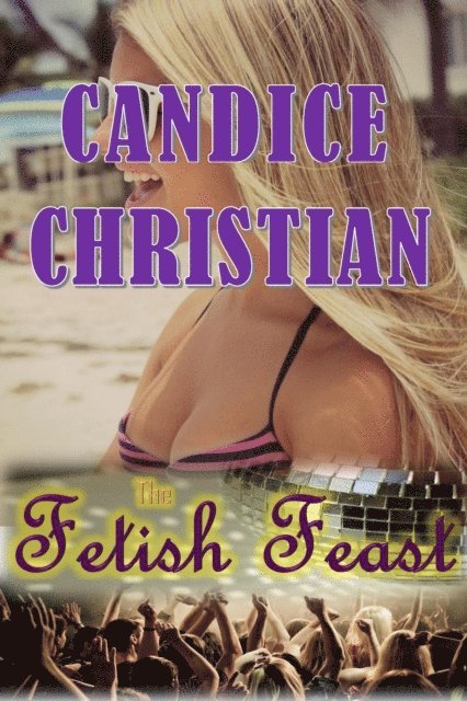 Candice Christian - Fetish Feast, E-bok