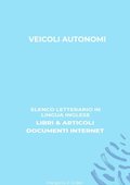Veicoli Autonomi: Elenco Letterario in Lingua Inglese: Libri & Articoli, Documenti Internet