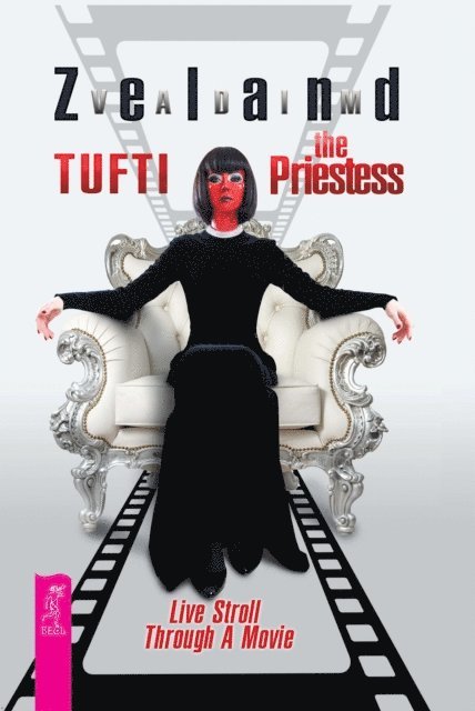 Vadim Zeland - Tufti the Priestess. Live Stroll Through A Movie, E-bok