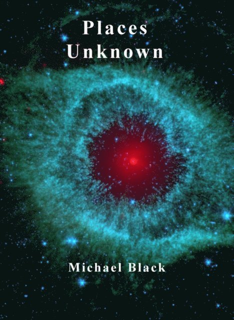 Michael Black - Places Unknown, E-bok