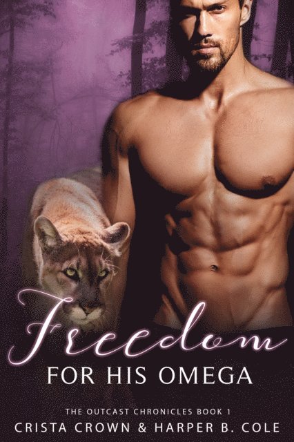 Harper B. Cole, Crista Crown - Freedom For His Omega, E-bok