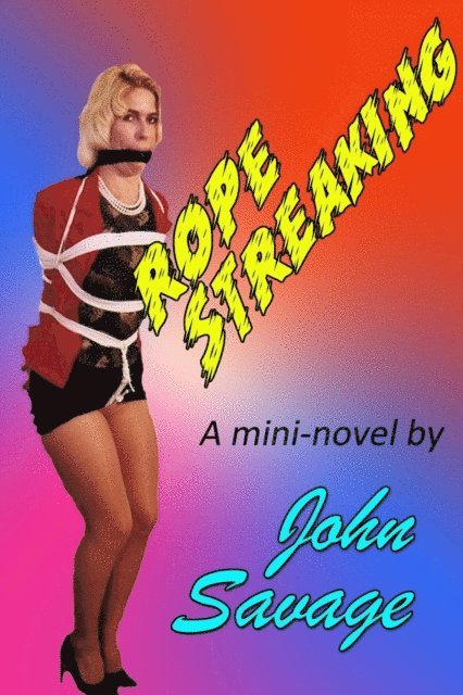 John Savage - Rope Streaking, E-bok