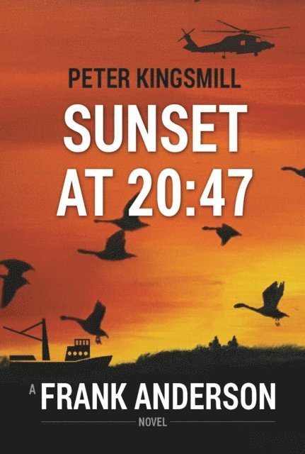 Peter Kingsmill - Sunset at 20:47, E-bok