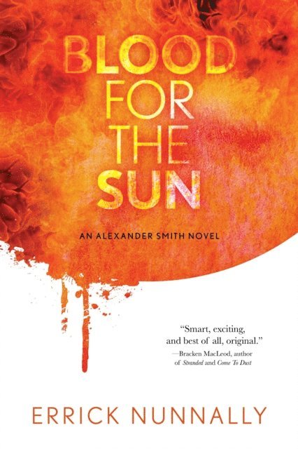 Errick Nunnally - Blood for the Sun: An Alexander Smith Novel, E-bok