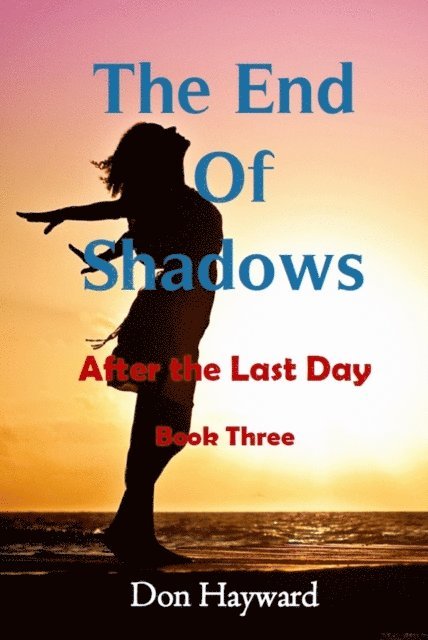 Don Hayward - End of Shadows, E-bok