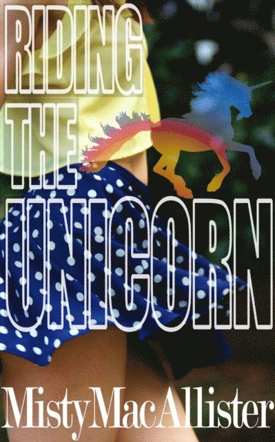 Riding The Unicorn