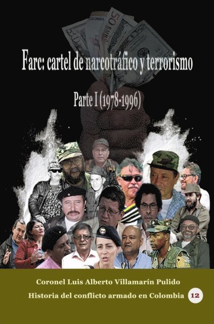 Luis Alberto Villamarin Pulido - Farc: cartel de narcotrafico y terrorismo Parte I (1978-1996), E-bok