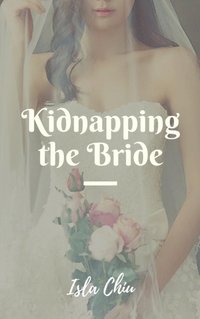 Kidnapping the Bride
